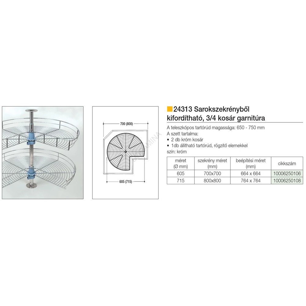 Kép 2/2 - BELSŐ FÉMRÁCS 24313 3/4 FORGÓKOSÁR GARNITÚRA 710x560/790 mm KRÓM