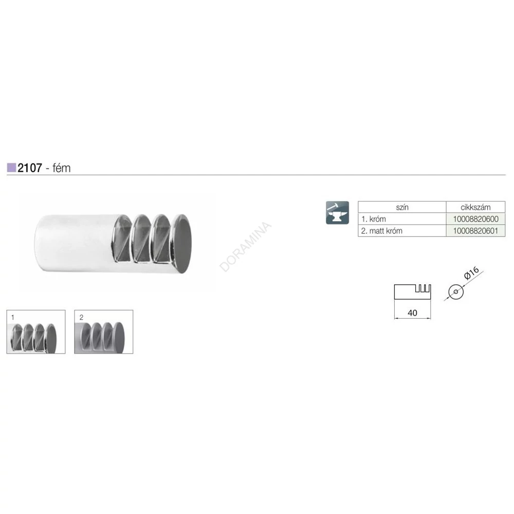 Kép 2/2 - FOGAS 2107-40 ZN2 40mm MATT KRÓM